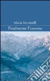 Finalmente l'inverno. Storie da un piccolo mondo antico Finalmente l'inverno. Storie da un piccolo mondo antico