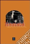Resisté. Racconti e riflessioni di una donna che ancora resiste Resisté. Racconti e riflessioni di una donna che ancora resiste