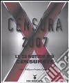 Censura 2007. Le 25 notizie più censurate Censura 2007. Le 25 notizie più censurate