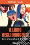 Il libro degli innocenti. Storie dal sud Il libro degli innocenti. Storie dal sud
