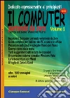 Il computer partendo da zero (1) Il computer partendo da zero (1)