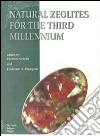Natural zeolites for the third millennium Natural zeolites for the third millennium