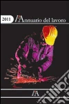 L'Annuario del lavoro 2011 L'Annuario del lavoro 2011