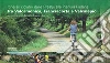 Itinerari ciclabili dalle Prealpi, alla Pianura padana tra Valcamonica, Franciacorta e Valcalepio. Undici itinerari tra Bergamo, Brescia, Crema Itinerari ciclabili dalle Prealpi, alla Pianura padana tra Valcamonica, Franciacorta e Valcalepio. Undici itinerari tra Bergamo, Brescia, Crema