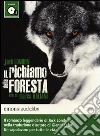 Il richiamo della foresta letto da Marco Baliani. Audiolibro. CD Audio formato MP3 Il richiamo della foresta letto da Marco Baliani. Audiolibro. CD Audio formato MP3