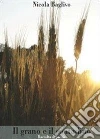 Il contadino e il grano Il contadino e il grano