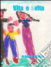 Vita e svita Vita e svita