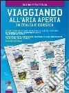 Viaggiando all'aria aperta in Italia e Corsica Viaggiando all'aria aperta in Italia e Corsica