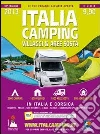 Italia camping, villaggi e aree sosta 2013 Italia camping, villaggi e aree sosta 2013