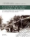 Gli uomini del legno sull'isola delle rose. La vicenda storica del villaggio italiano di Campochiaro a Rodi 1935-1947 Gli uomini del legno sull'isola delle rose. La vicenda storica del villaggio italiano di Campochiaro a Rodi 1935-1947