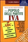 Manuale di sopravvivenza per il popolo delle partite Iva Manuale di sopravvivenza per il popolo delle partite Iva