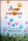 Leggero e nutriente Leggero e nutriente