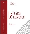 La via sacra Langobardorum La via sacra Langobardorum
