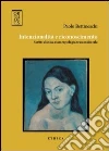 Intenzionalità e riconoscimento. Scritti di etica e antropologia trascendentale Intenzionalità e riconoscimento. Scritti di etica e antropologia trascendentale